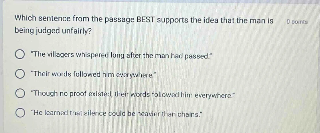 which sentence from the passage best supports the idea that the man is …