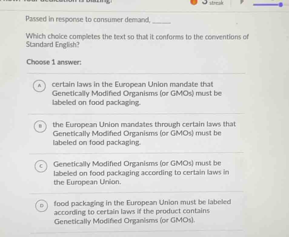 passed in response to consumer demand, ______ which choice completes th…