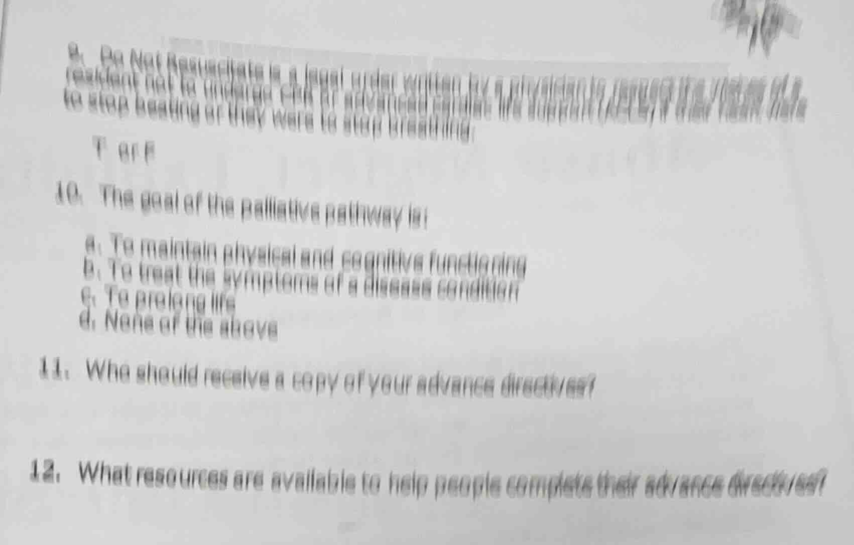 9. do not resuscitate is a legal order written by a physician, designed…