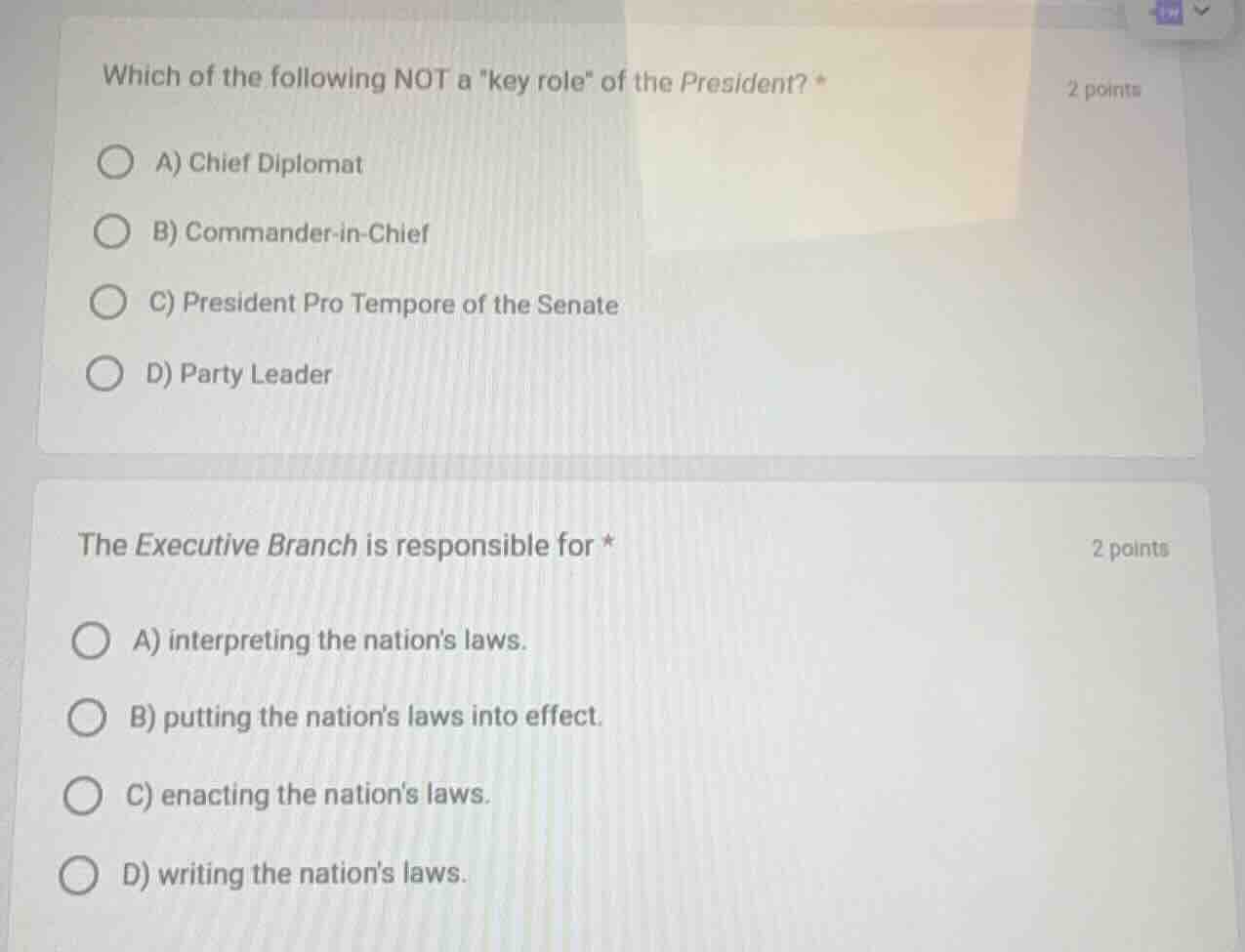 which of the following not a \key role\ of the president? * a) chief di…