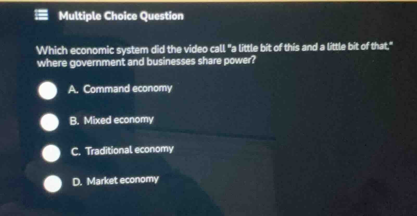 multiple choice question which economic system did the video call \a li…