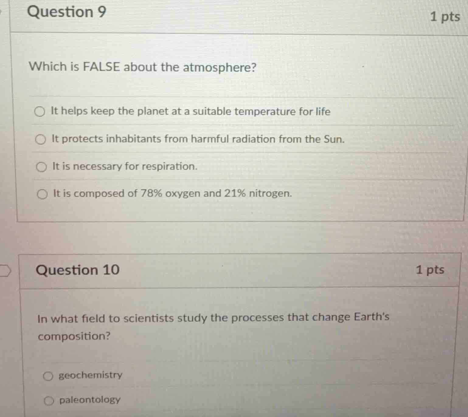question 9 1 pts which is false about the atmosphere? it helps keep the…