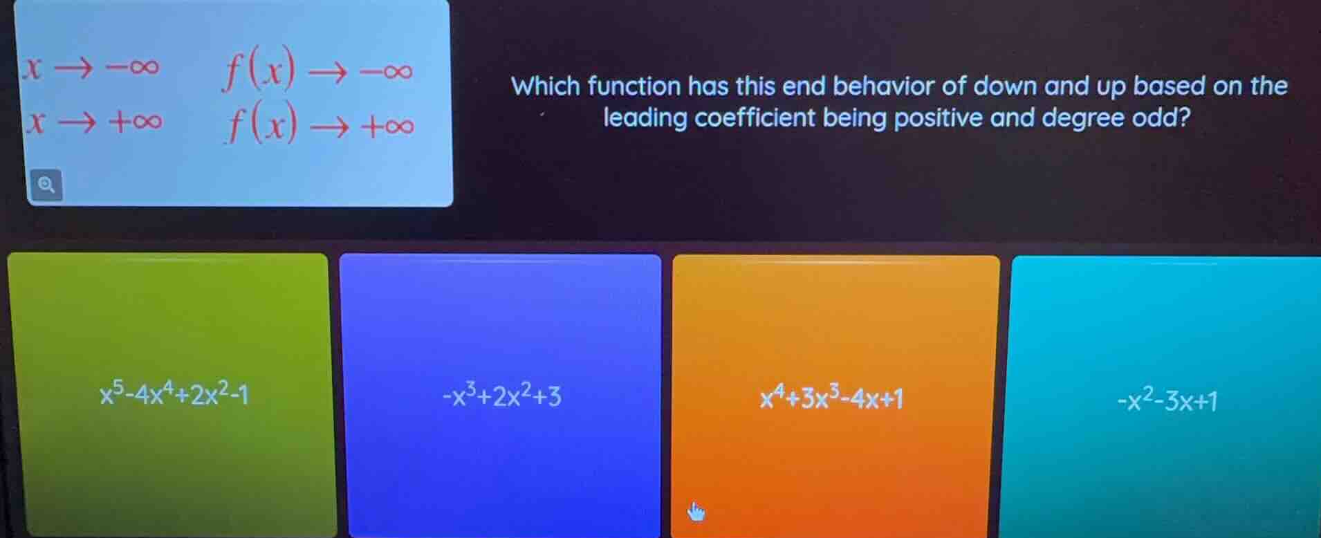 x → -∞ f(x) → -∞ x → +∞ f(x) → +∞ which function has this end behavior …