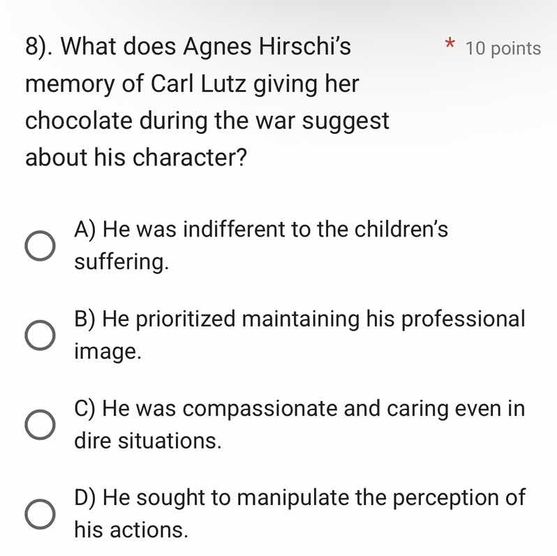 8). what does agnes hirschi’s memory of carl lutz giving her chocolate …