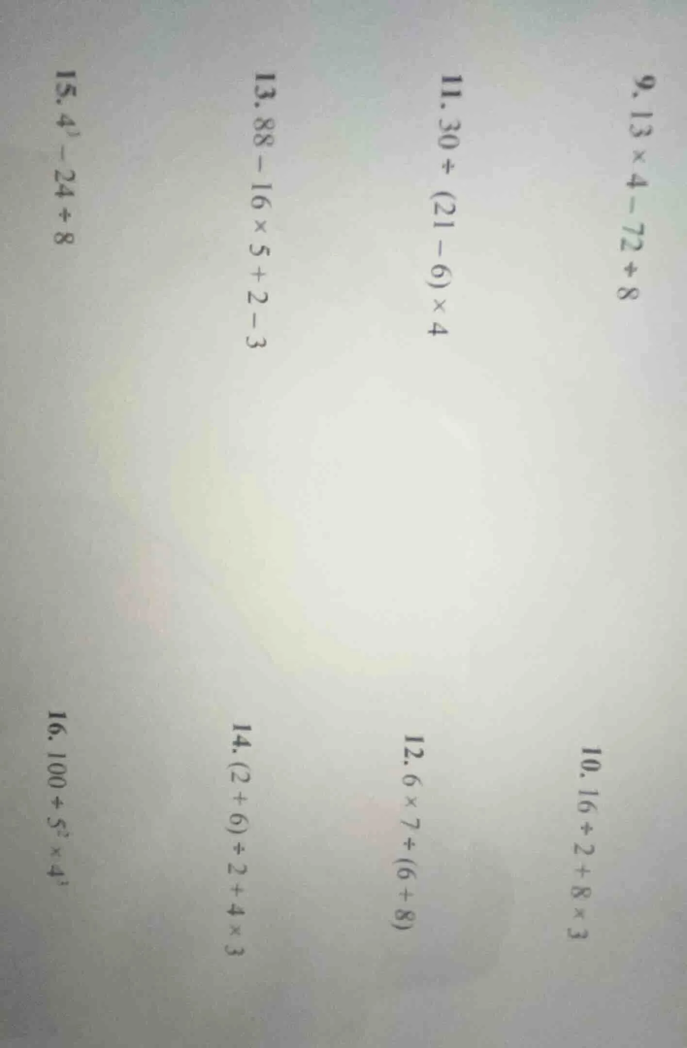 9. (13 \times 4 - 72 div 8)\\10. (16 div 2 + 8 \times 3)\\11. (30 div (…