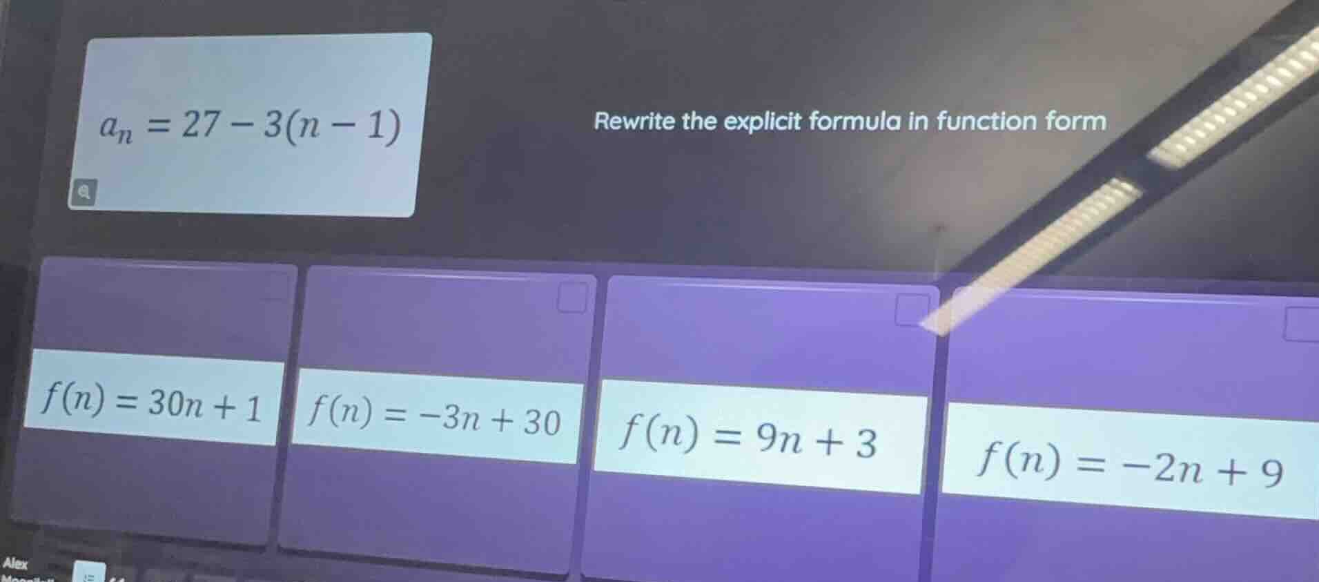 a_n = 27 - 3(n - 1) rewrite the explicit formula in function form f(n) …