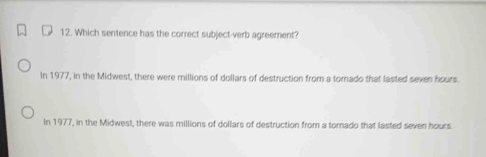12. which sentence has the correct subject - verb agreement? in 1977, i…