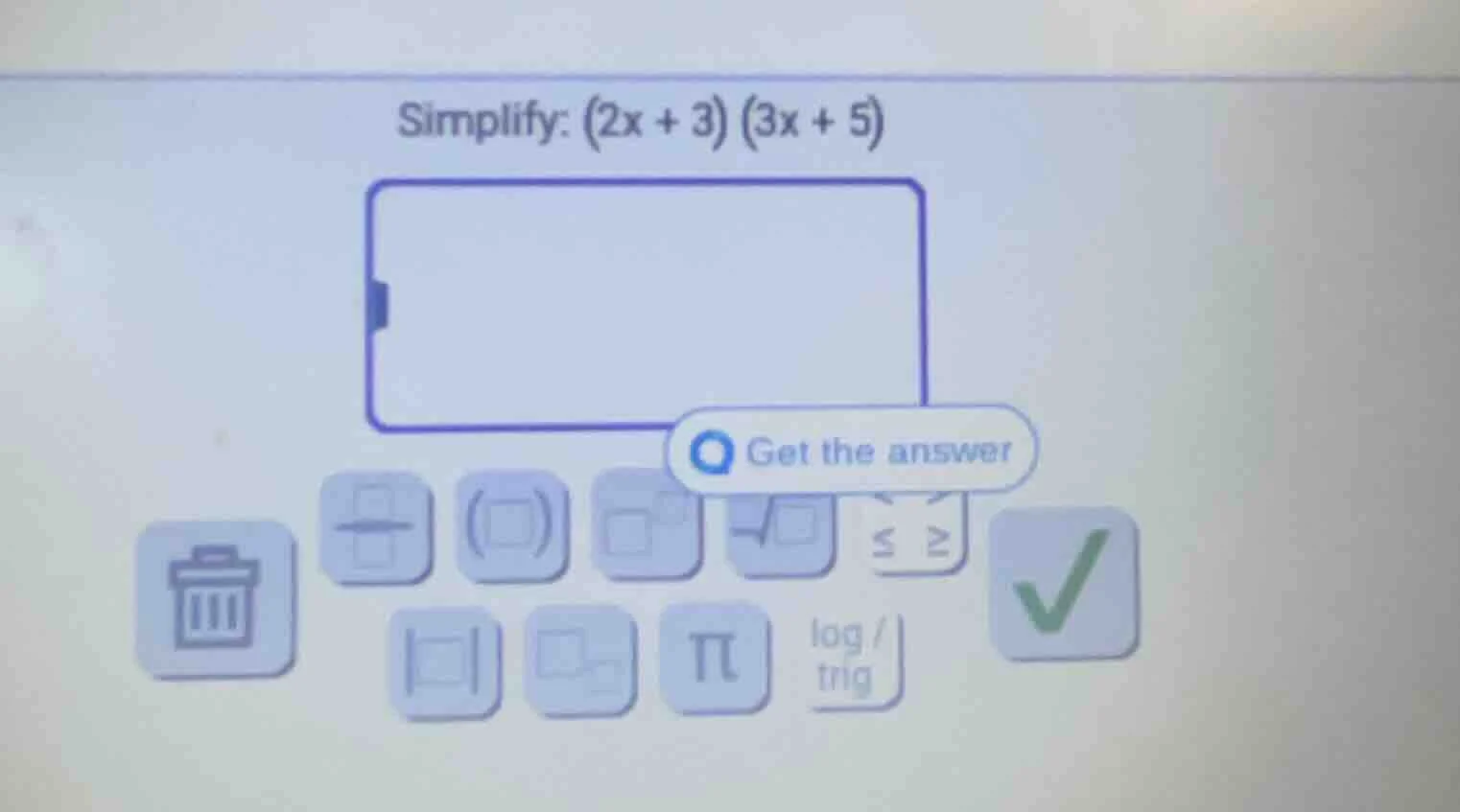 simplify: (2x + 3)(3x + 5)