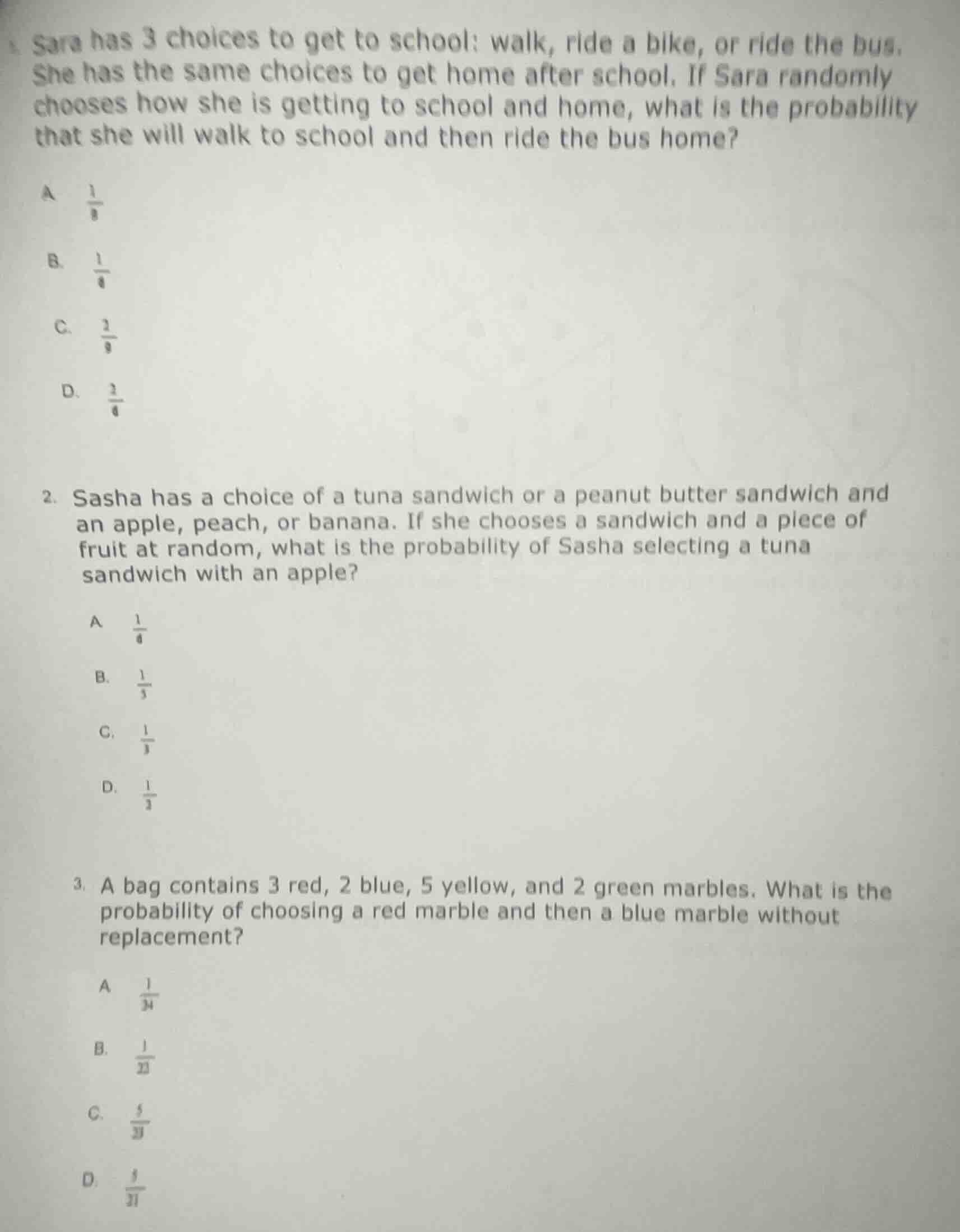 1. sara has 3 choices to get to school: walk, ride a bike, or ride the …