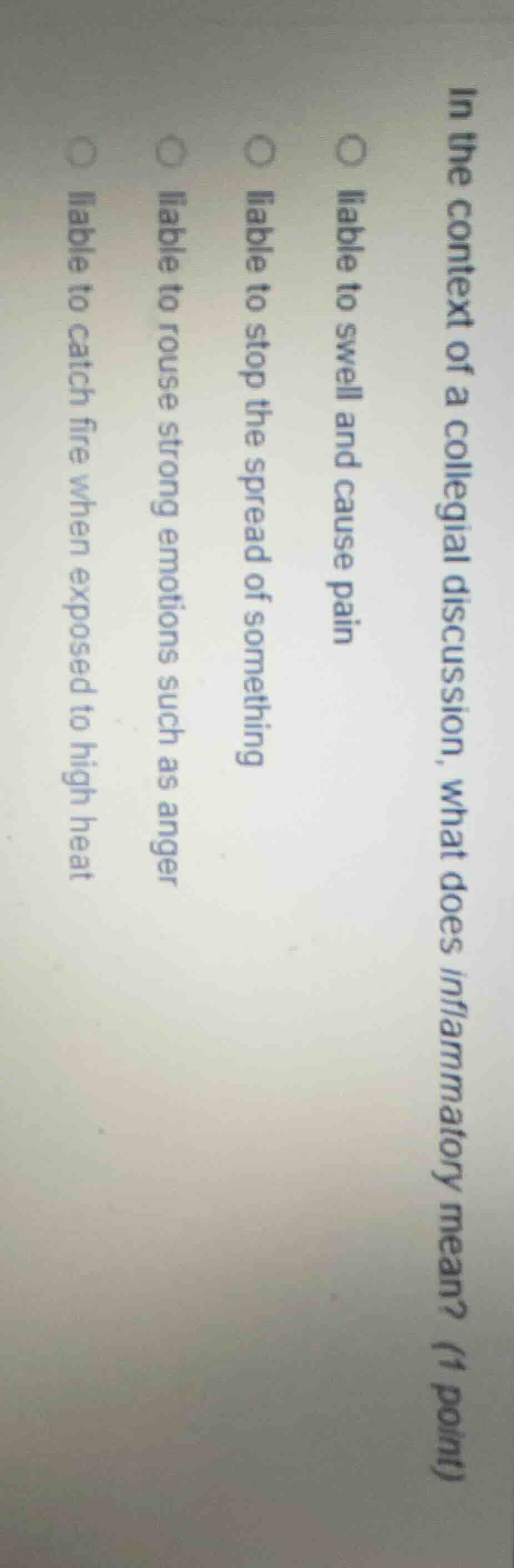 in the context of a collegial discussion, what does inflammatory mean? …