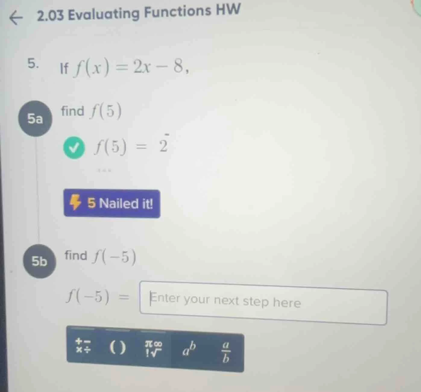 2.03 evaluating functions hw 5. if \\( f(x) = 2x - 8 \\), 5a find \\( f…