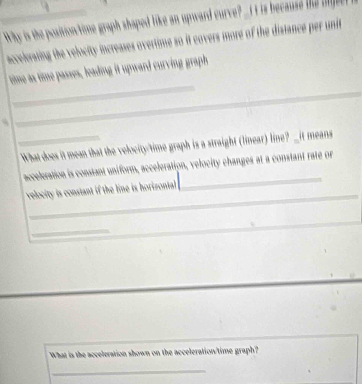 why is the position - time graph shaped like an upward curve? it is bec…