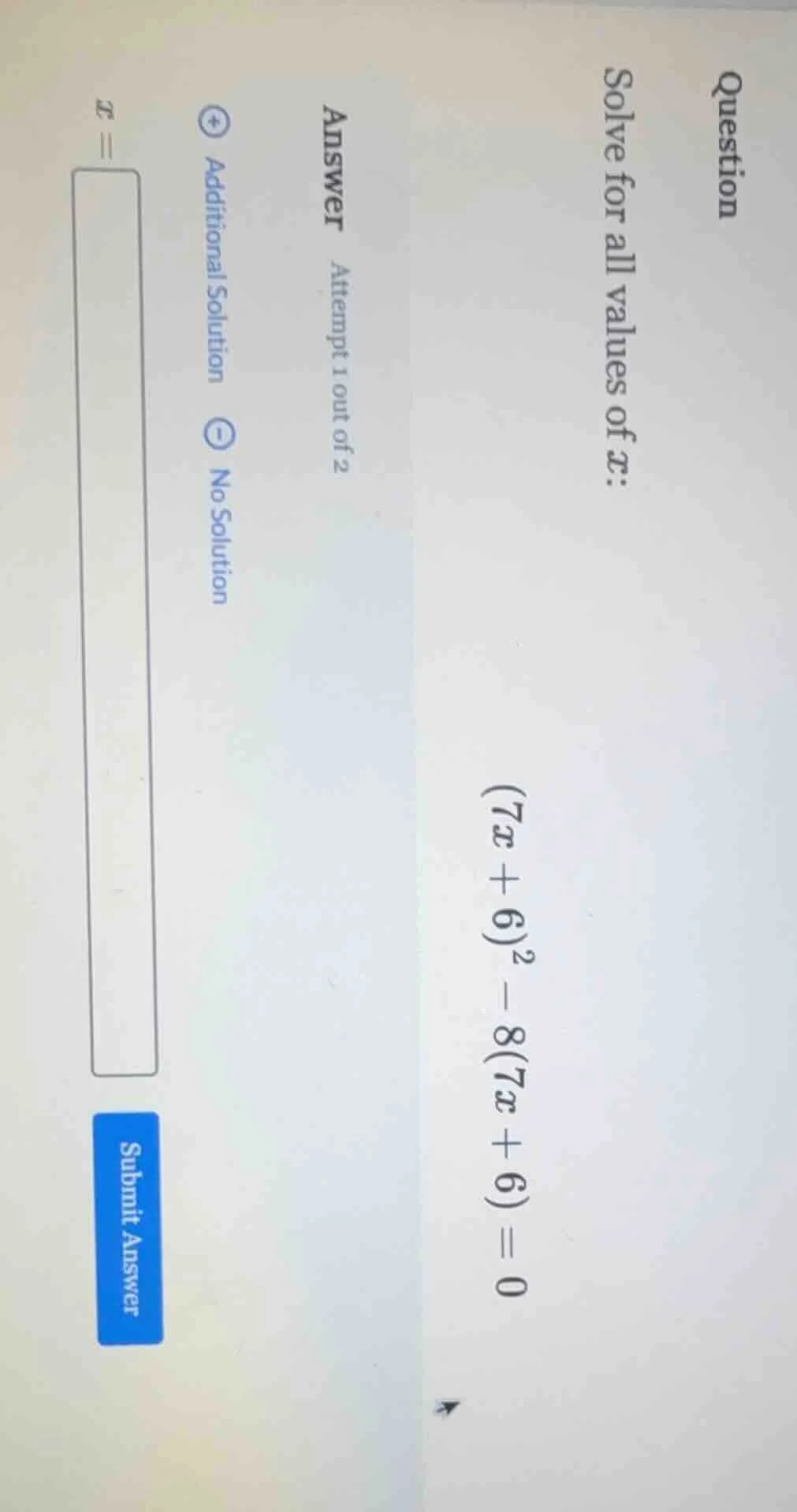 question solve for all values of x: (7x + 6)^2 - 8(7x + 6) = 0 answer a…