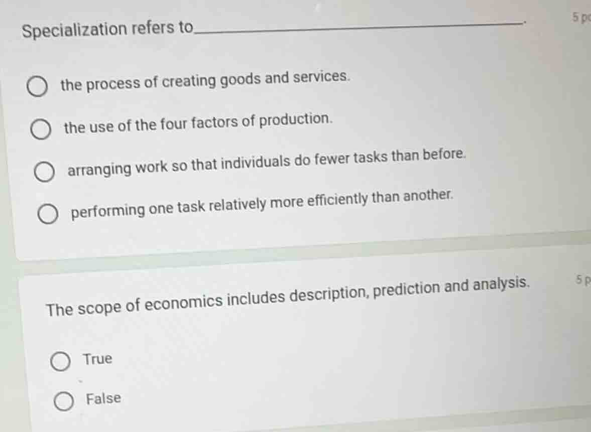 specialization refers to__________. the process of creating goods and s…