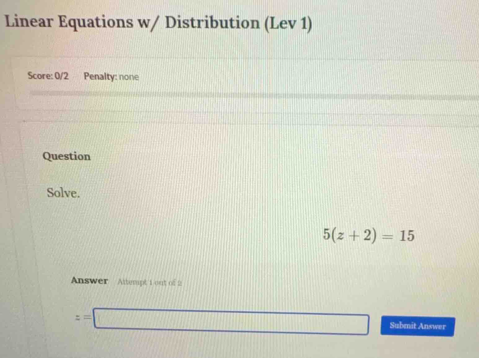 linear equations w/ distribution (lev 1) score: 0/2 penalty: none quest…