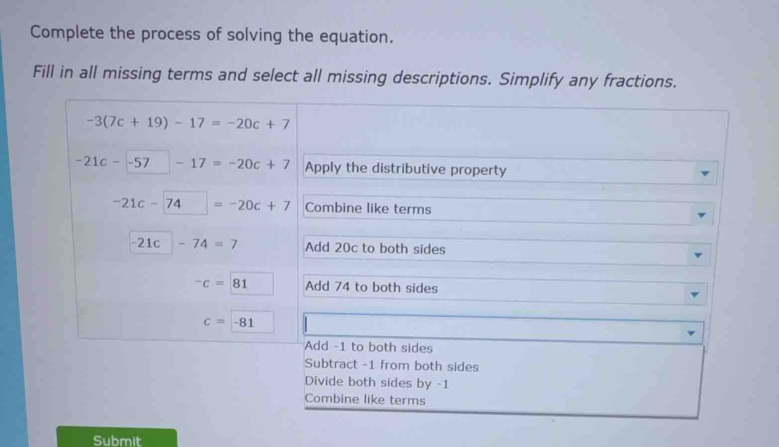 complete the process of solving the equation. fill in all missing terms…