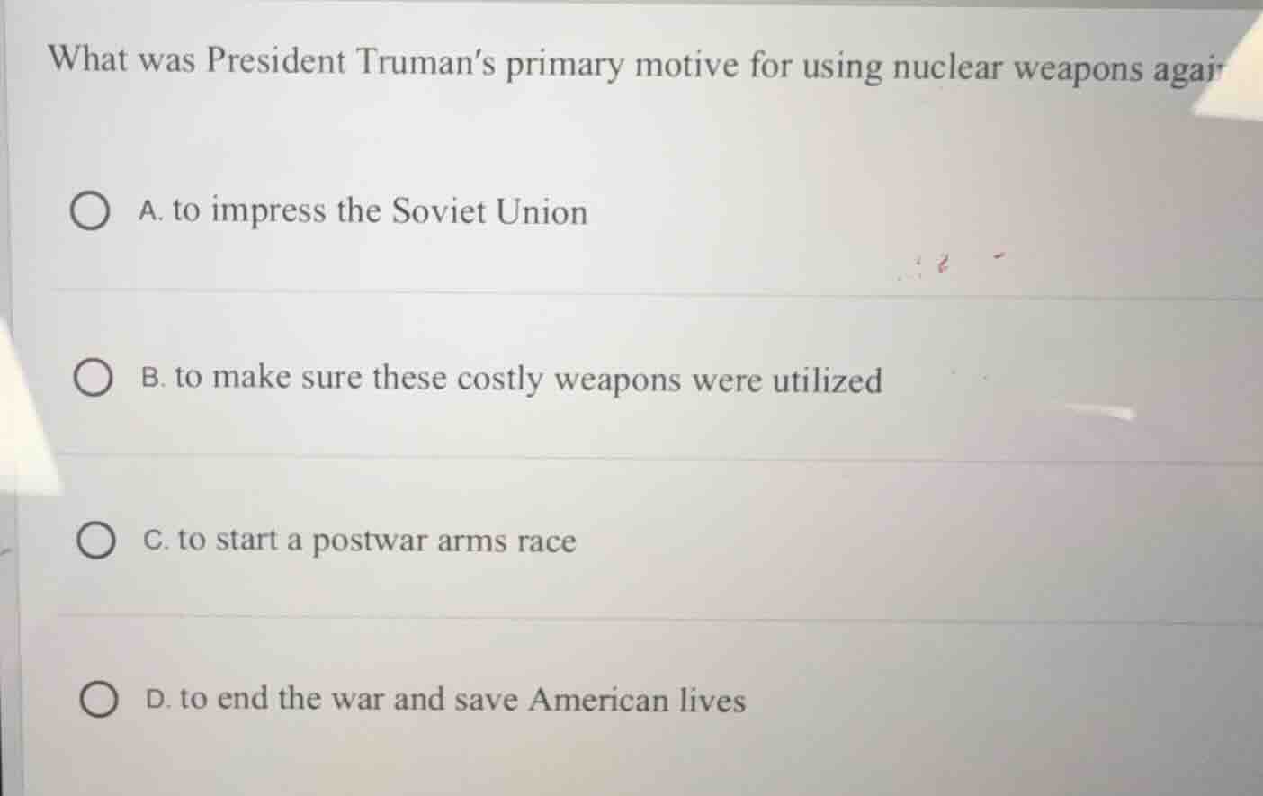 what was president truman’s primary motive for using nuclear weapons ag…