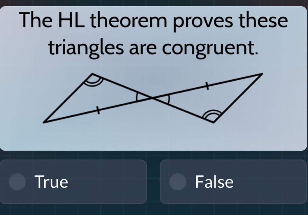 the hl theorem proves these triangles are congruent. true false