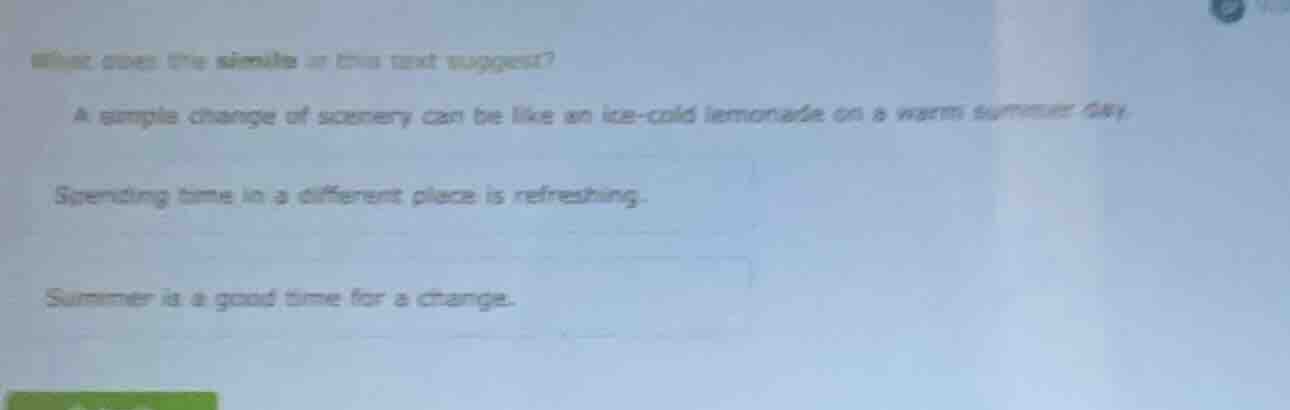 what does the simile in this text suggest? a simple change of scenery c…