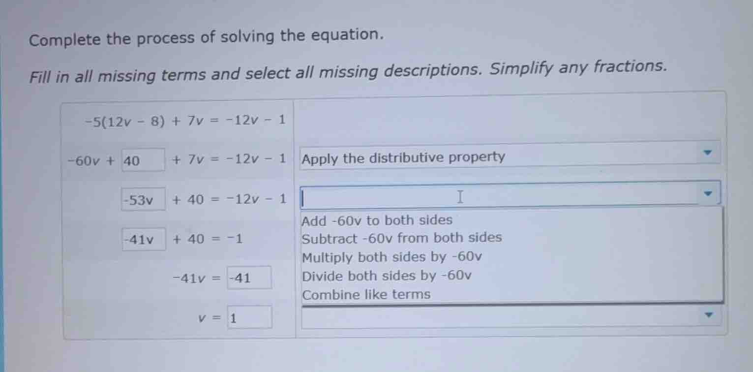 complete the process of solving the equation. fill in all missing terms…