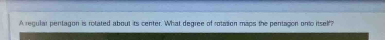 a regular pentagon is rotated about its center. what degree of rotation…