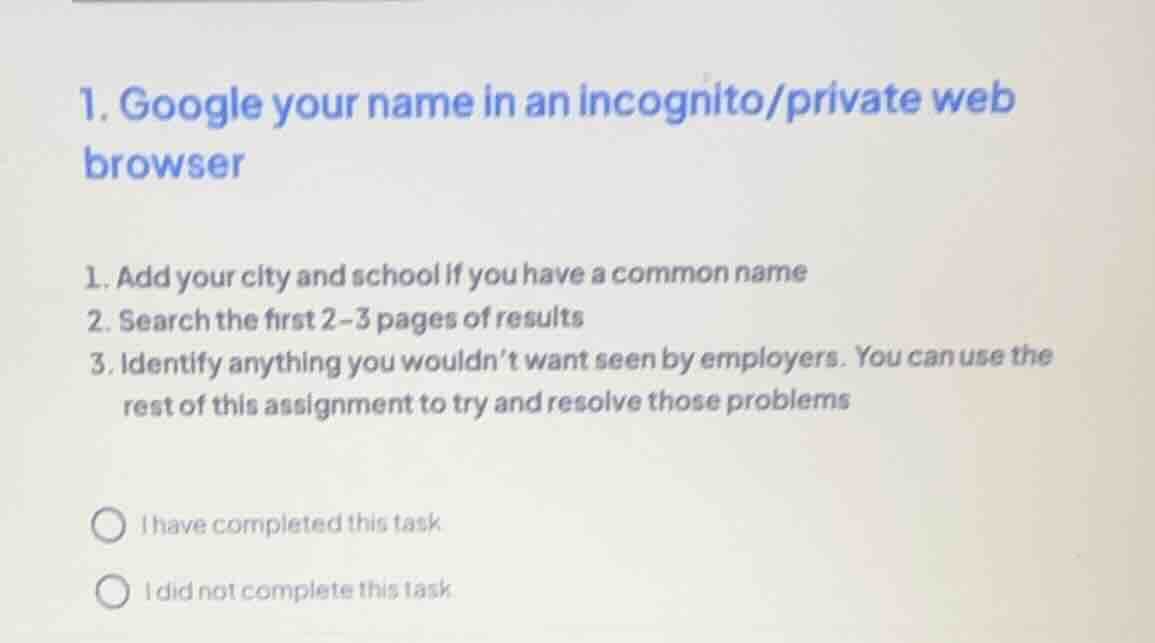 1. google your name in an incognito/private web browser 1. add your cit…