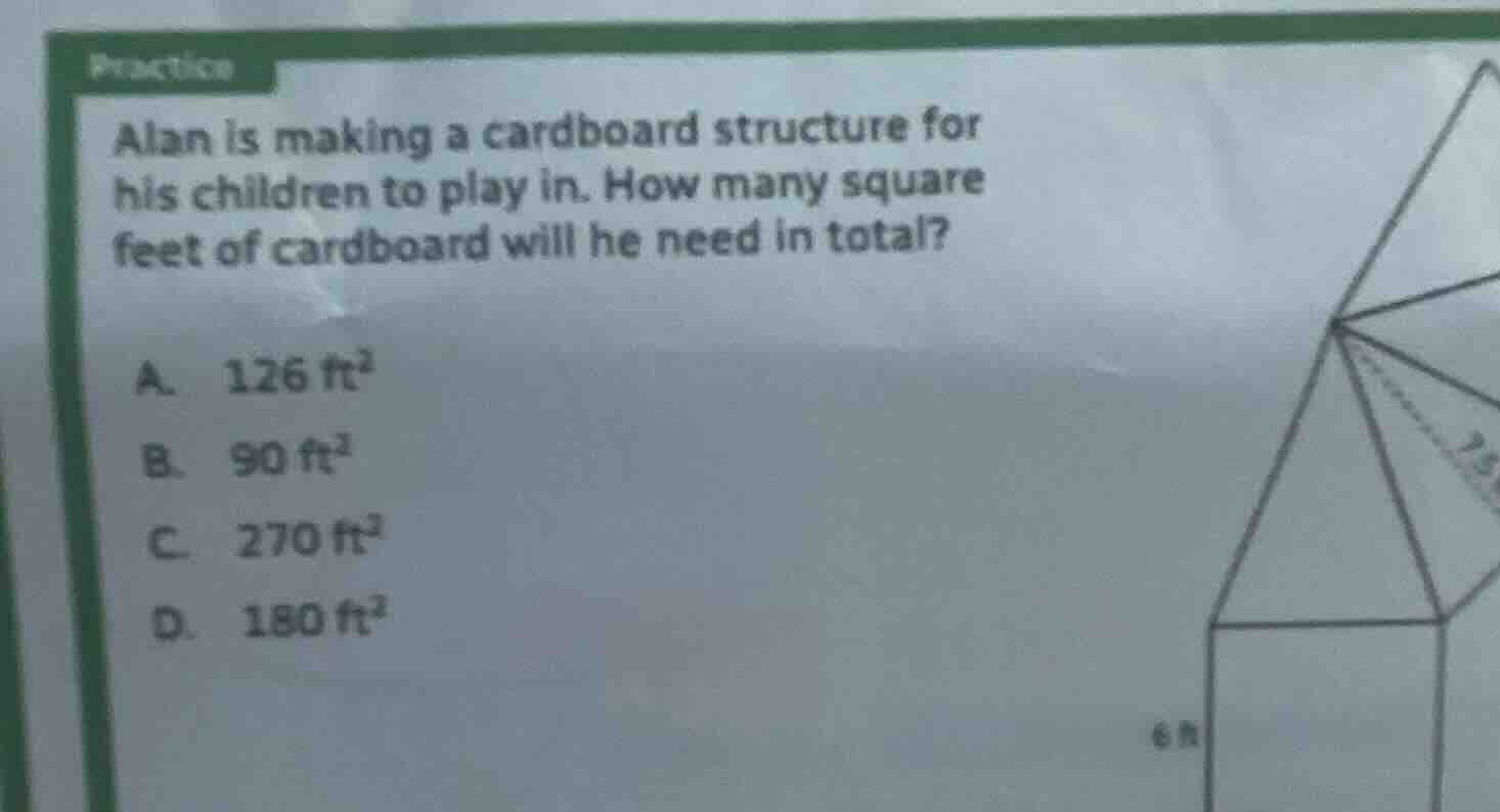 practice alan is making a cardboard structure for his children to play …