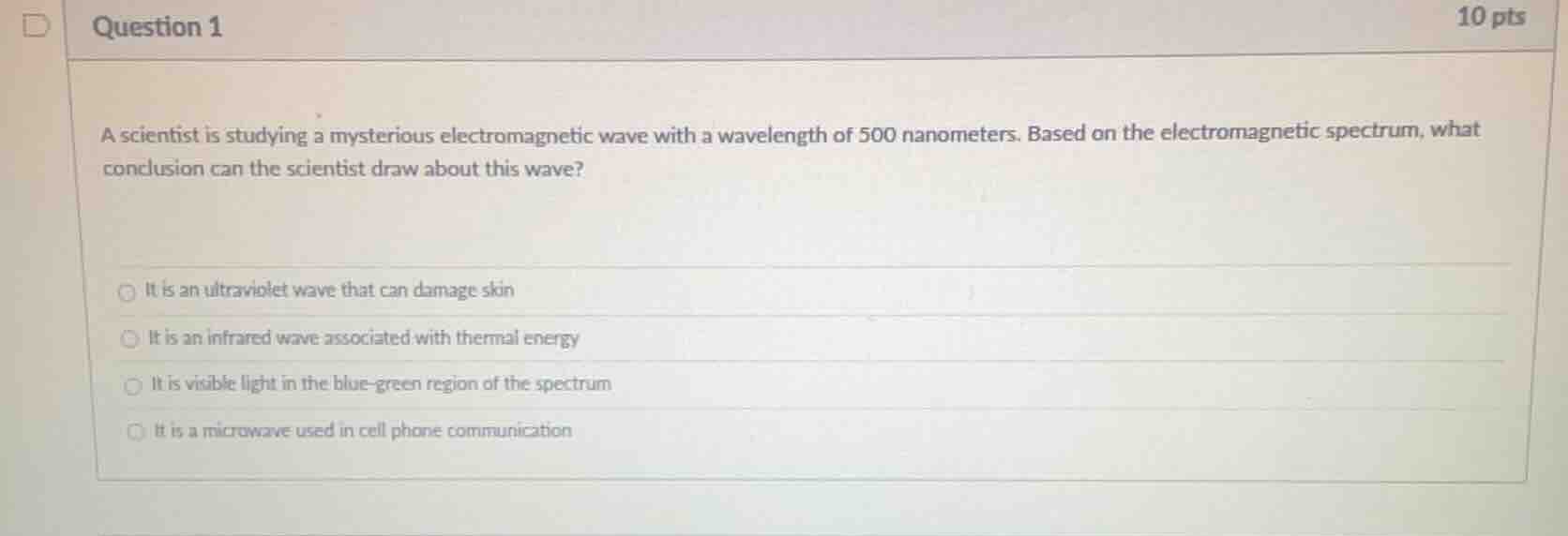 question 1 a scientist is studying a mysterious electromagnetic wave wi…