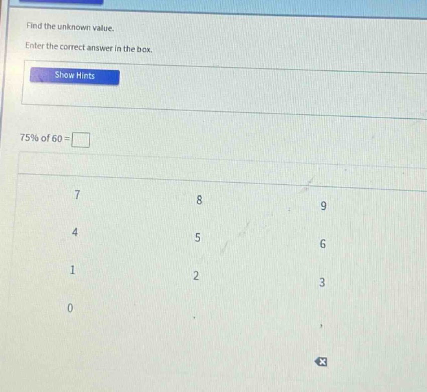find the unknown value. enter the correct answer in the box. show hints…