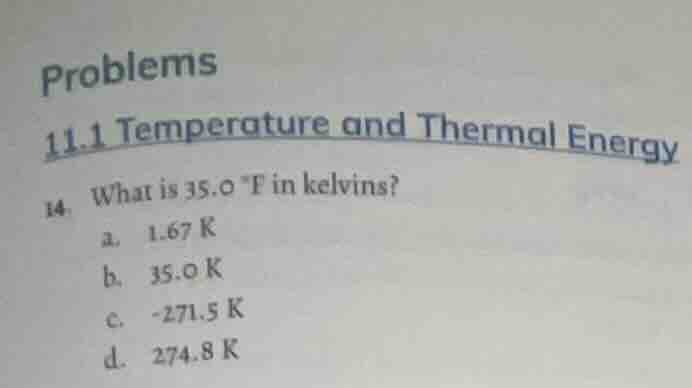problems 11.1 temperature and thermal energy 14. what is 35.0 °f in kel…