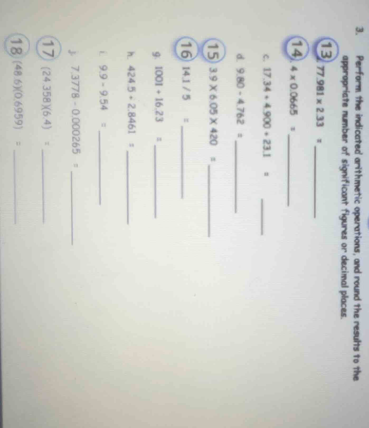 3. perform the indicated arithmetic operations, and round the results t…