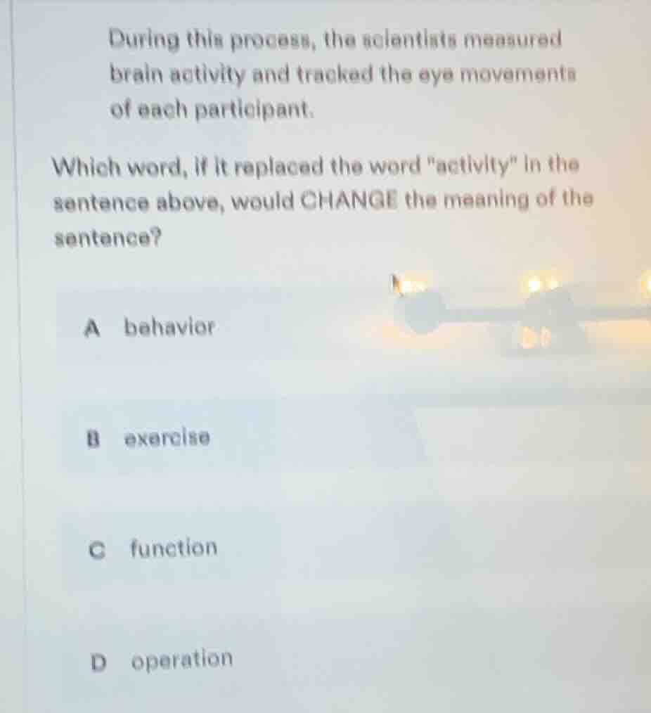 during this process, the scientists measured brain activity and tracked…