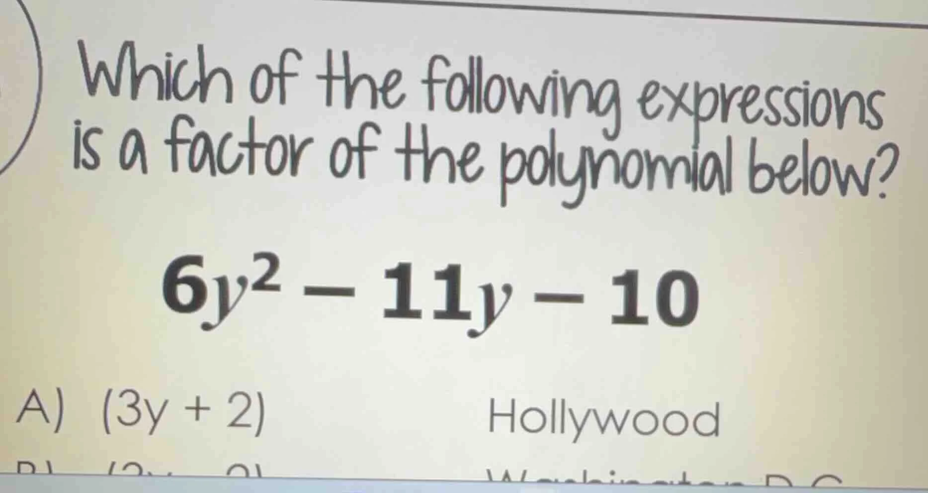 which of the following expressions is a factor of the polynomial below?…