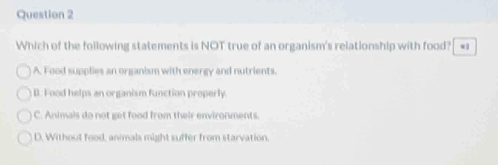 question 2 which of the following statements is not true of an organism…