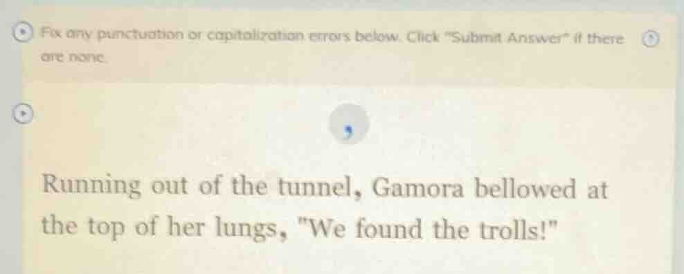 fix any punctuation or capitalization errors below. click \submit answe…