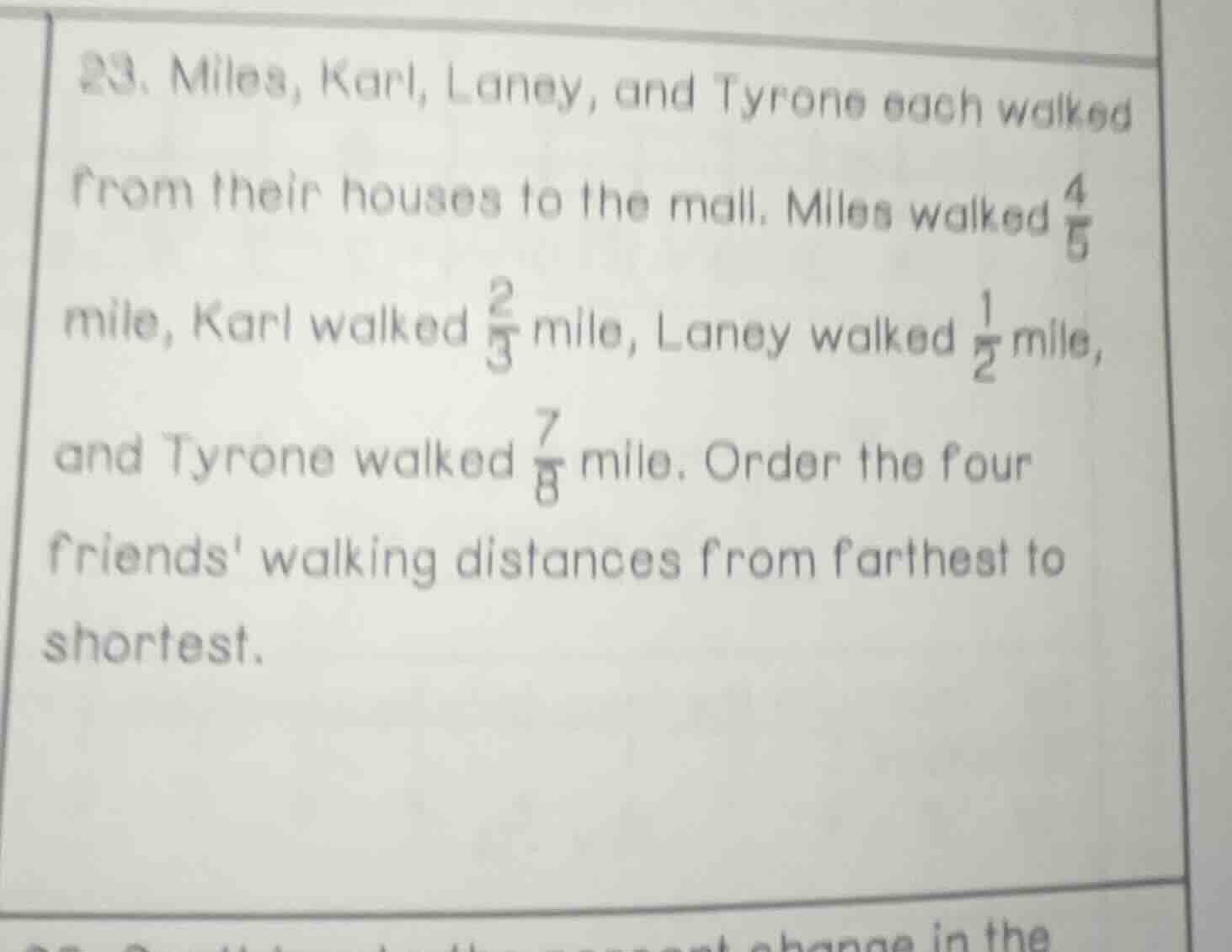 23. miles, karl, laney, and tyrone each walked from their houses to the…