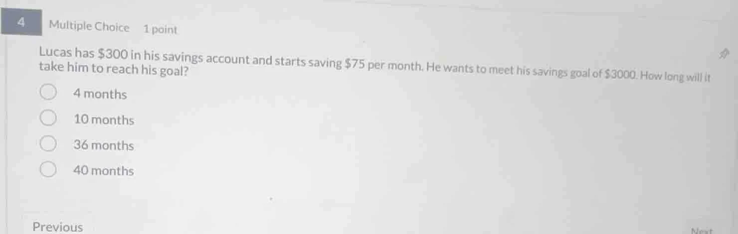 4 multiple choice 1 point lucas has $300 in his savings account and sta…