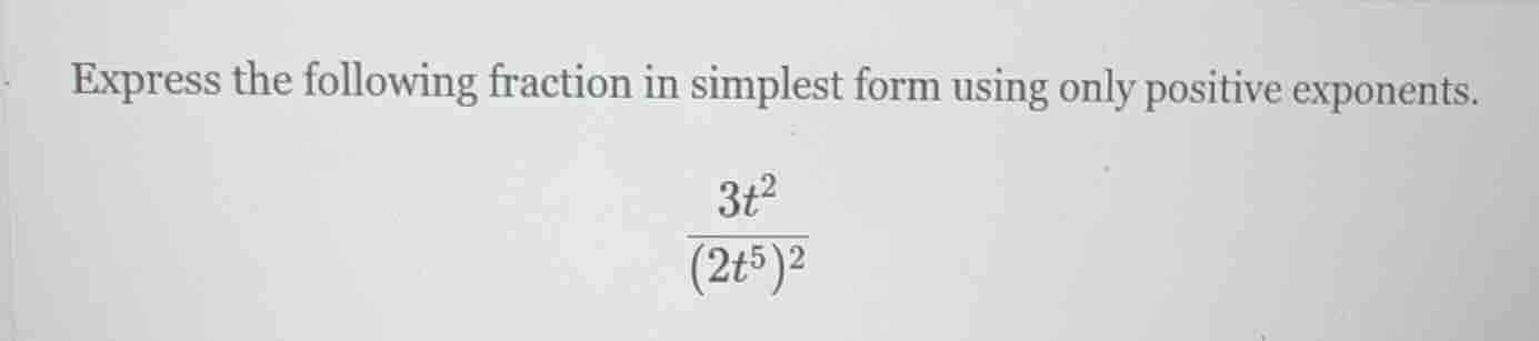 express the following fraction in simplest form using only positive exp…