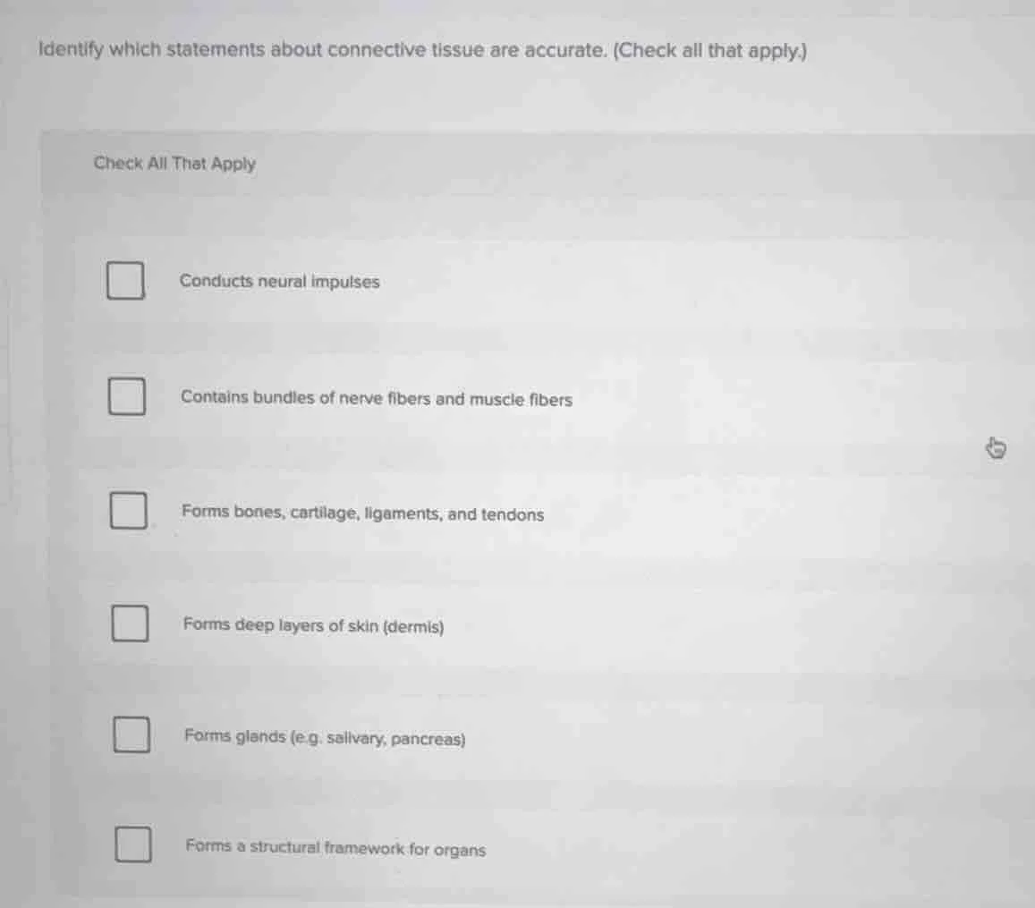 identify which statements about connective tissue are accurate. (check …