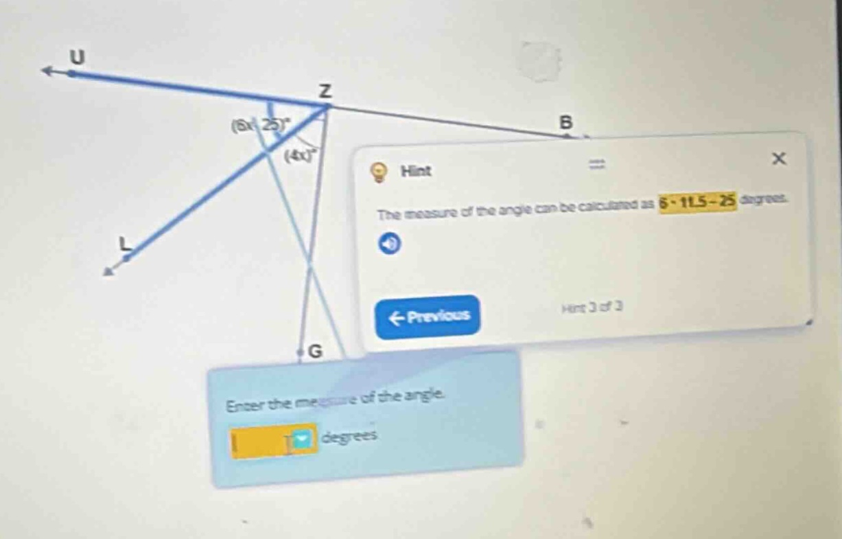 hint the measure of the angle can be calculated as 6·11.5 - 25 degrees.…
