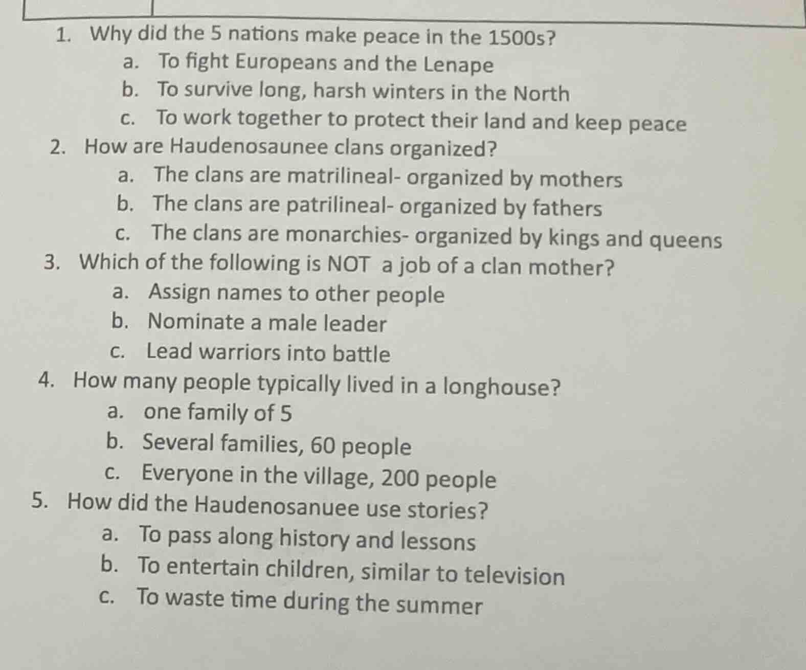 1. why did the 5 nations make peace in the 1500s? a. to fight europeans…
