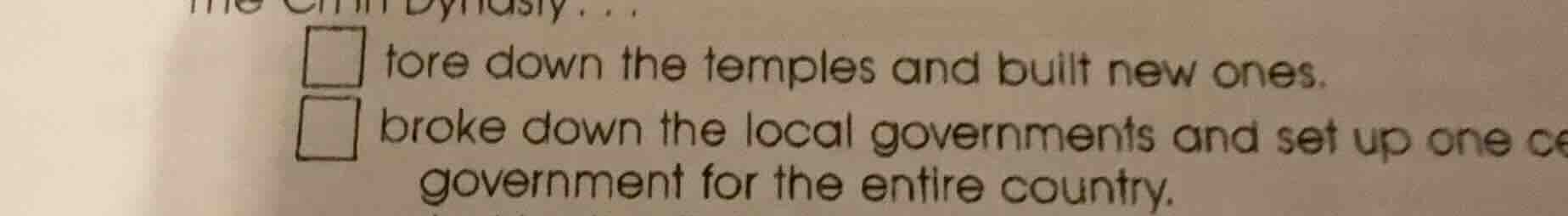 □ tore down the temples and built new ones.□ broke down the local gover…