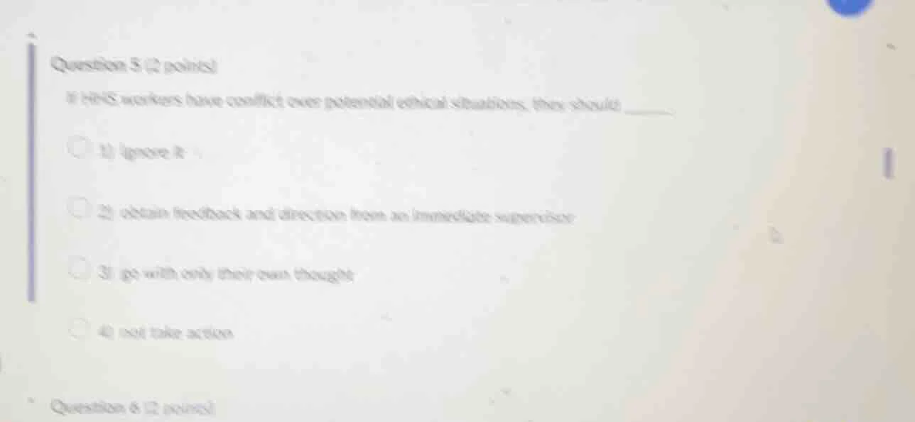 question 5 (2 points) if hhs workers have conflict over potential ethic…