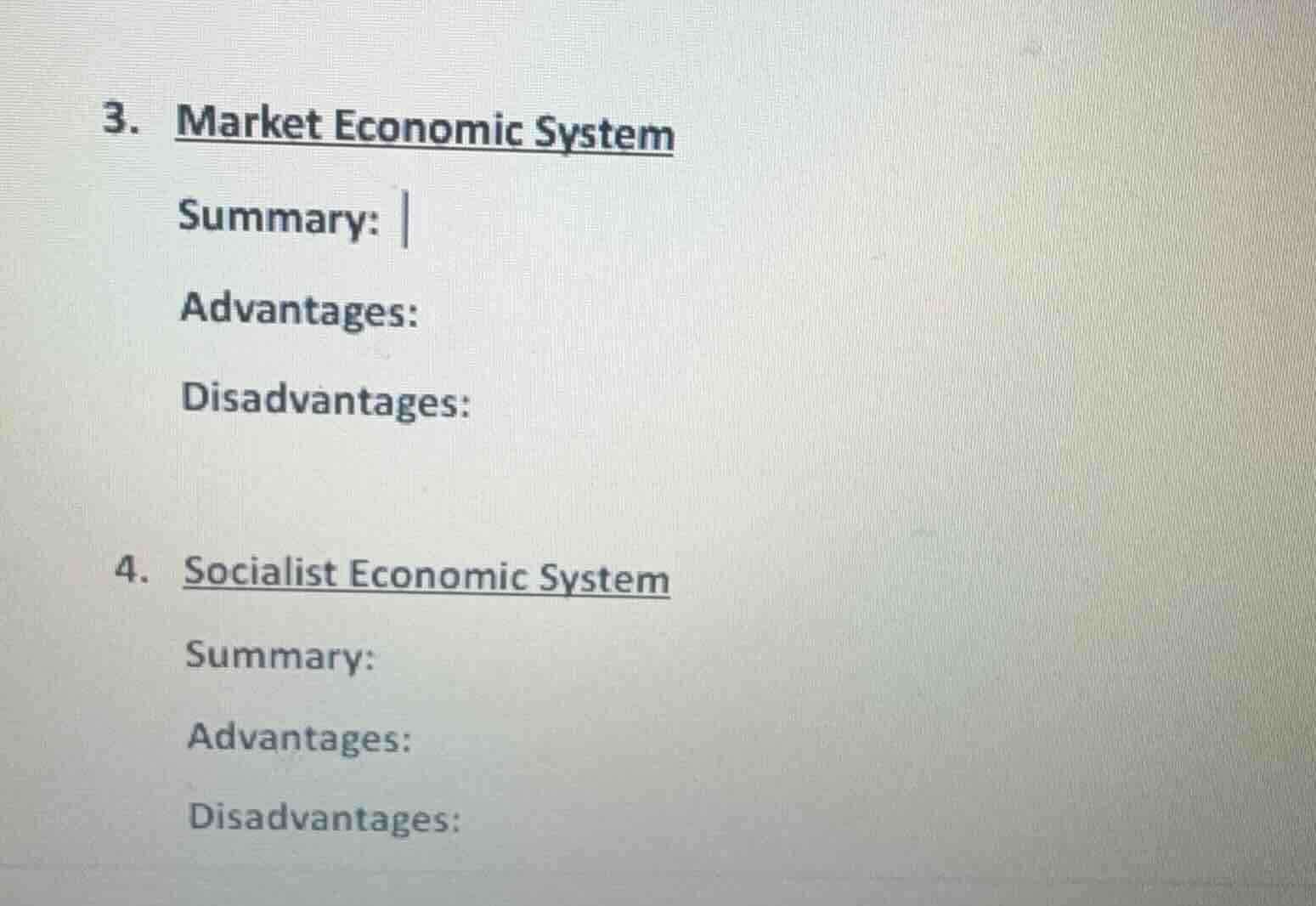 3. market economic system summary: advantages: disadvantages: 4. social…