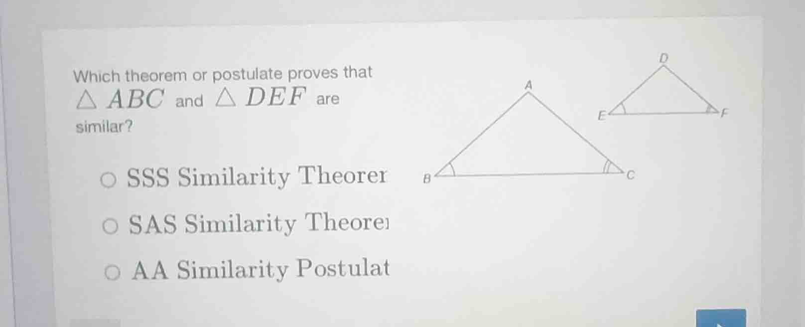 which theorem or postulate proves that △ abc and △ def are similar? ○ s…