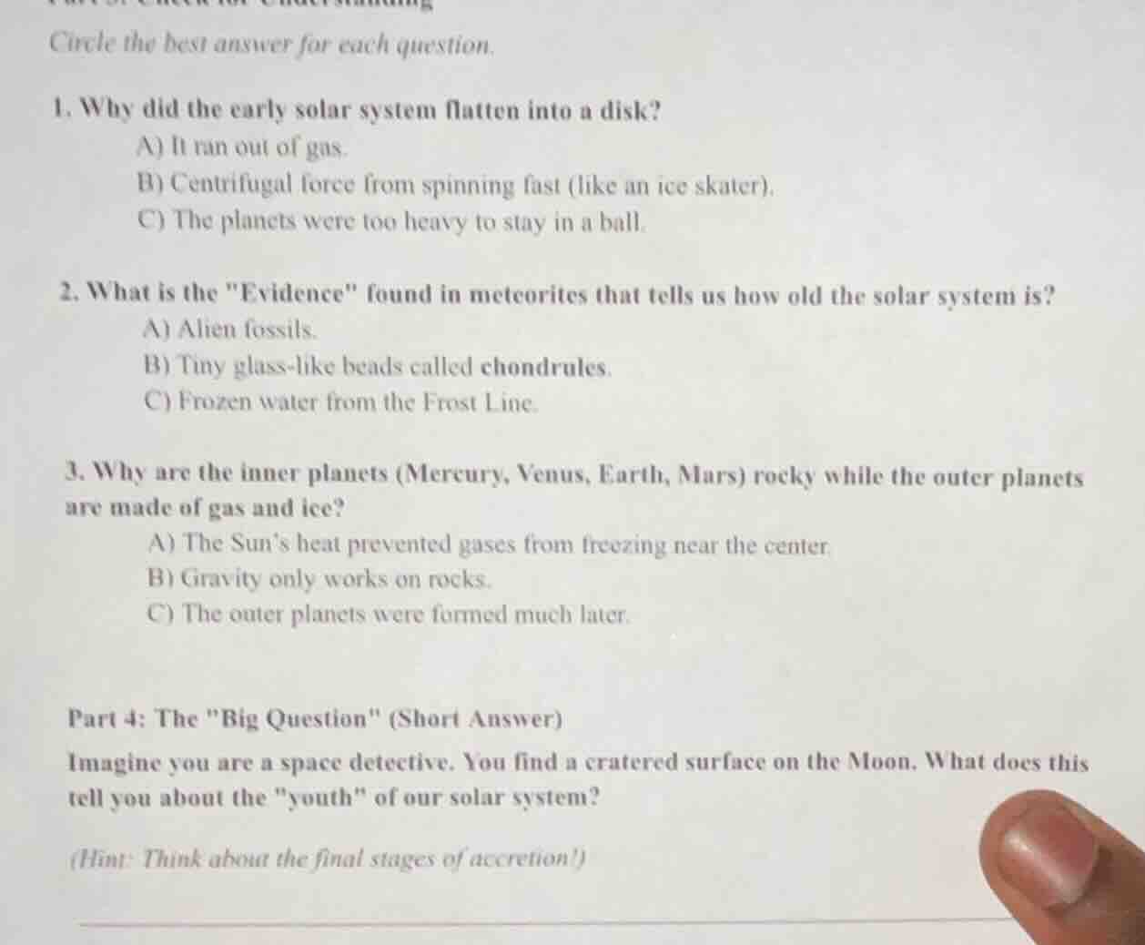 circle the best answer for each question. 1. why did the early solar sy…