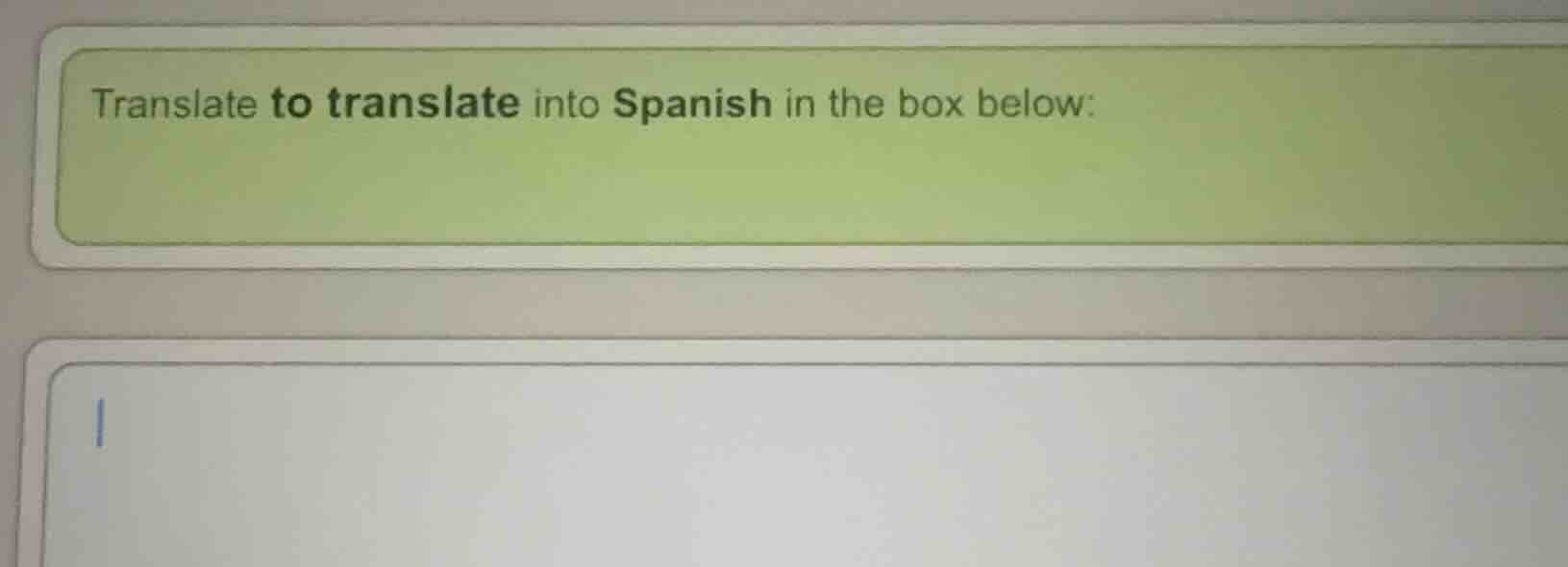translate to translate into spanish in the box below: