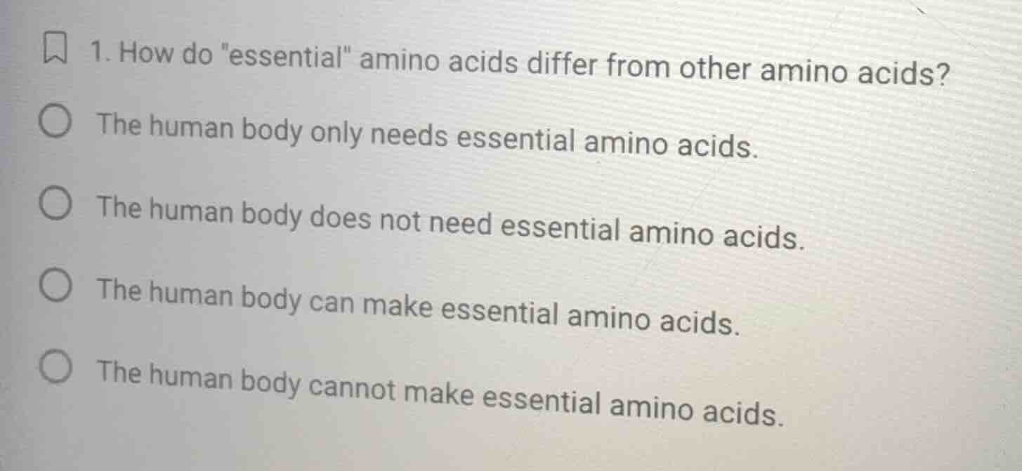 1. how do \essential\ amino acids differ from other amino acids? the hu…