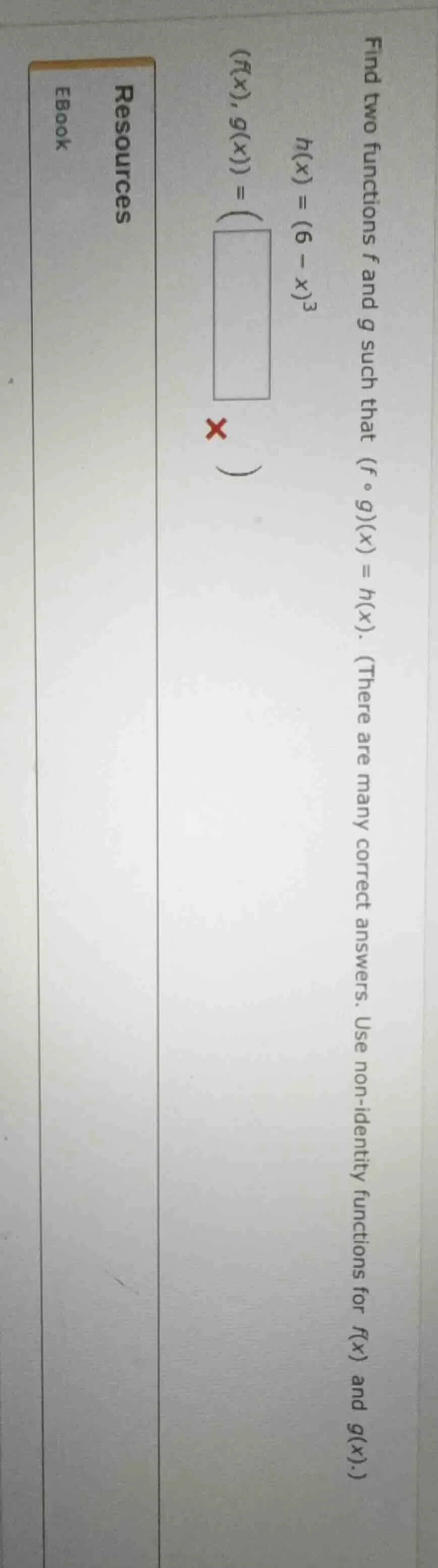 find two functions f and g such that (f ∘ g)(x) = h(x). (there are many…