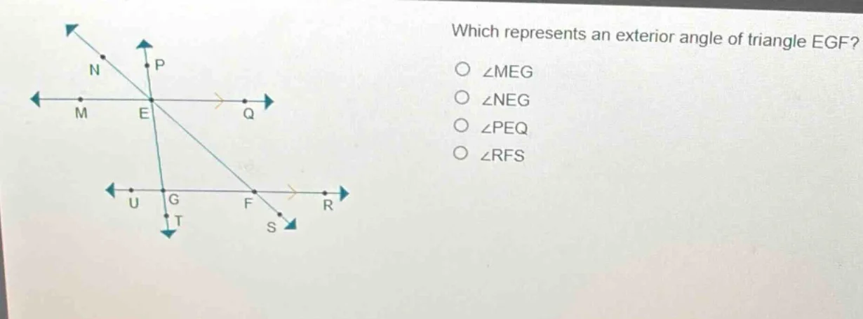 which represents an exterior angle of triangle egf? ○ ∠meg ○ ∠neg ○ ∠pe…